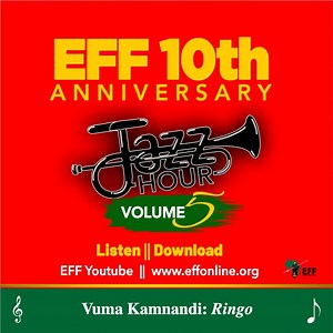 1.7K views · 234 reactions | ♦️MUST LISTEN♦️ Debut single “Vuma Kamnandi’’ from the EFF 10th Anniversary Jazz Hour Vol.5 is out. The full album drops on Wednesday, 05 July 2023.  Listen/download by youtu.be/FTCe1W0HDVI or effonline.org. #EFFTurns10 | Economic Freedom Fighters | Facebook