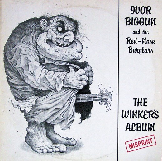 Ivor Biggun & The Red-Nosed Burglars - The Winker's Album (Misprint)