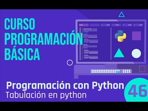 Clase 46 - Programación con python, tabulación en python