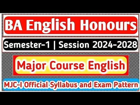 BA English Honours Syllabus |Semester-1| Major Course English | Session 2024-2028 | MJC-I English |