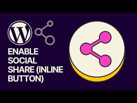 How To Enable Social Share (Inline Button) in WordPress Website Posts For Free?