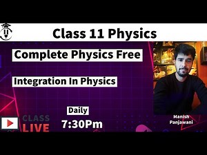 MATHEMATICS IN PHYSICS | Integration in Physics | Physics | Class 11 | CBSE | ICSE | NCERT
