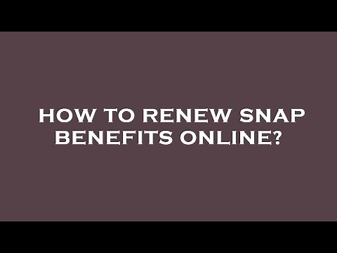 How to renew snap benefits online?