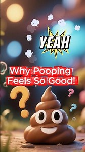 Why Pooping Feels So Good