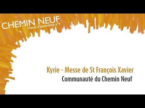 Messe de St François Xavier - Kyrie