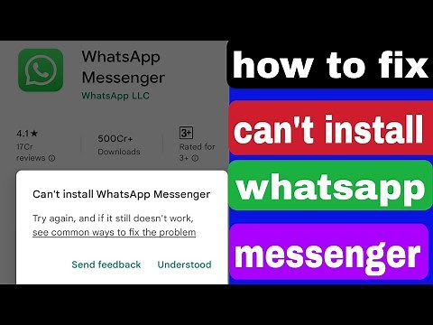 Fix can't install whatsapp messenger samsung | whatsapp install problem | whatsapp not installing