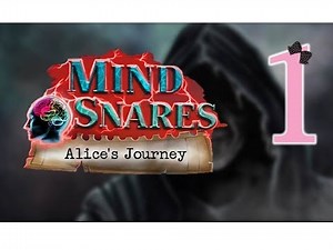 Mind Snares: Alice's Journey (WE) - Ep1 - w/Wardfire