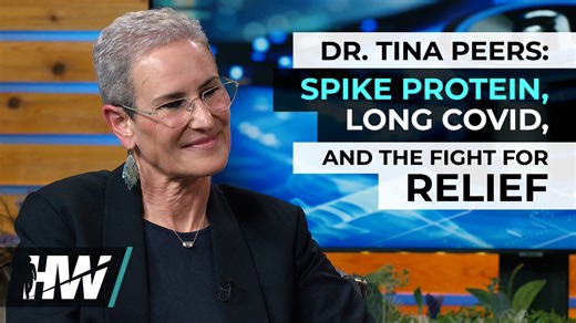 DR. TINA PEERS: SPIKE PROTEIN, LONG COVID, AND THE SEARCH FOR RELIEF - The HighWire