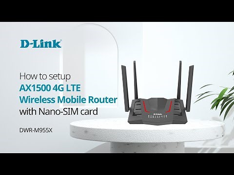 How to setup D-Link DWR-M955X - AX1500 4G LTE Wireless Mobile Router with Nano SIM card