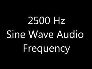2500 Hz Sine Wave Sound Frequency Tone