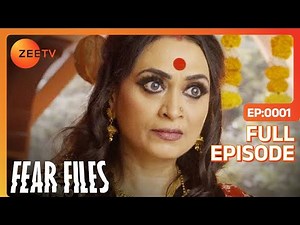 Fear Files - फियर फाइल्स - बुरी औरत 1 - Horror Video Full Epi 128 Top Hindi Serial ZeeTv