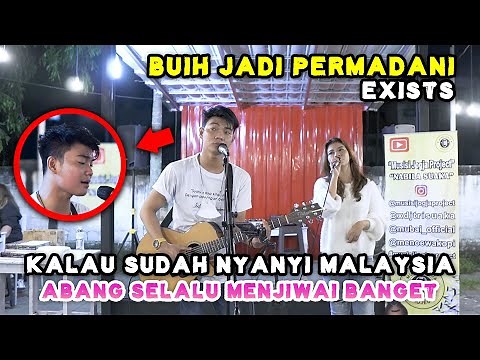 BUIH JADI PERMADANI - EXIST (LIRIK) LIVE NGAMEN MENOEWA KOPI BY NABILA MAHARANI FT TRI SUAKA
