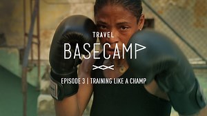 Training like a champ - Travel BASECAMP - Havana & Varadero - Episode 3 of 6