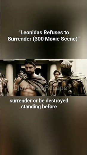 “Leonidas Refuses to Surrender (300 Movie Scene)” #movie #movierecap
