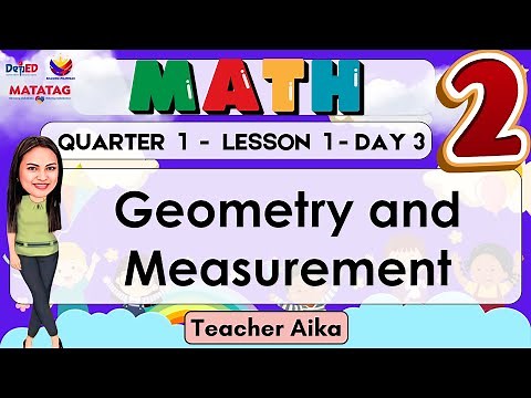 MATH 2 QUARTER 1 LESSON 1- DAY 3 MATATAG -Geometry and Measurement #matatagcurriculum REVISED K-12