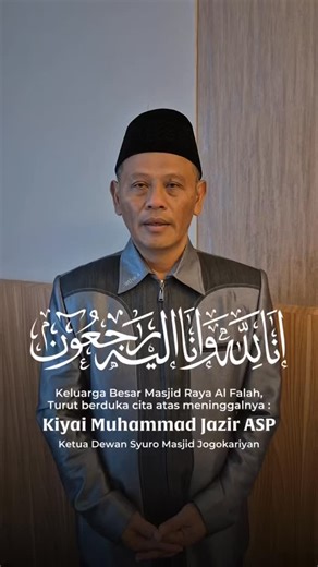 Kusnadi Ikhwani on Instagram‎: "Keluarga Besar Masjid Raya Al Falah turut berduka cita atas wafatnya Kiyai Muhammad Jazir ASP, Ketua Dewan Syuro Masjid Jogokariyan. Semoga Allah ﷻ menerima seluruh amal ibadah beliau, mengampuni segala khilafnya, dan menempatkan beliau di tempat terbaik di sisi-Nya."‎
