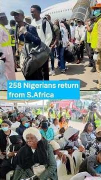 Nigerians who fled xenophobia in S.Africa are home