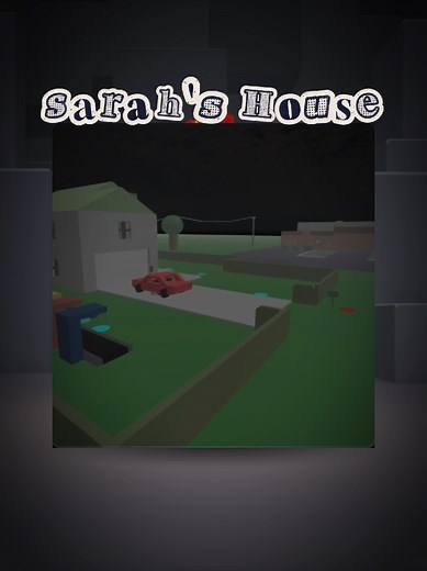 Exploring Sarah's House in Roblox: A Creepy Adventure
