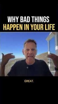 Why bad thing happen in your life