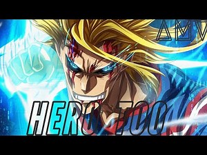 Boku No Hero Academia「AMV」 Hero too