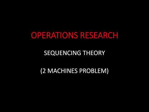 Sequencing Theory 2 Machine Problem