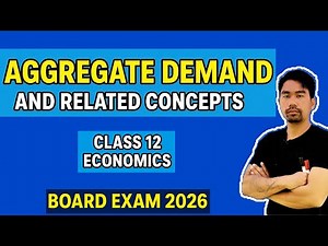 Aggregate demand and related concepts, Class 12 board exam economics