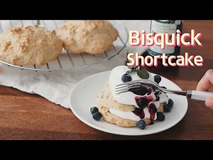Bisquick Shortcake Recipe