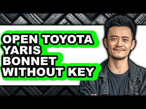 How To Open Toyota Yaris Bonnet Without Key - Step By Step