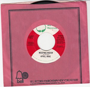 April Wine - Weeping Widow / Just Like That