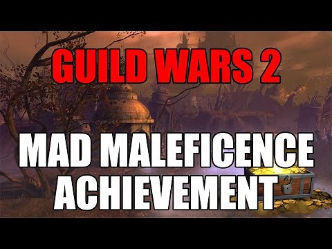 Guild Wars 2 - Mad Maleficence Achievement Guide