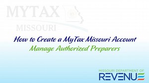 How to Create a MyTax Missouri Account - Manage Authorized Preparers