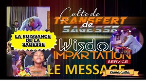 2ème CULTE // TRANSFERT DE SAGESSE // LA PUISSANCE DE LA SAGESSE // MESSAGE ANGLAIS-FRANCAIS // 13 Octobre 2024 | StarHouse Ministries