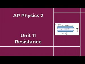 AP Physics 2 - Unit 11 - Lesson 2 - Resistance