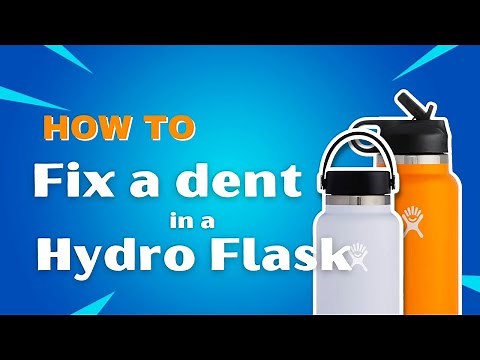 How to fix a dent in a Hydroflask