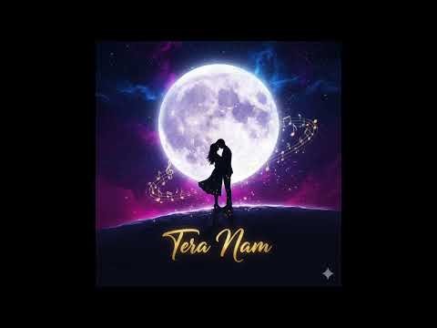 Tera Naam - Hindi Song