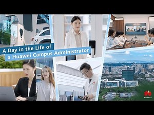 Behind the Scenes: A Day in the Life of a Huawei Campus Administrator