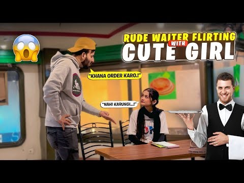 Rude Waiter Flirting With Cute Girl Prank | Pranks In Pakistan | Humanitarians Nano