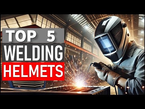 Top 5 Best Welding Helmets in [2025]