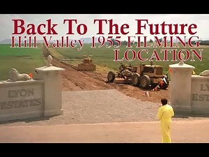 Road Trip! BACK TO THE FUTURE - Hill Valley 1955 FILMING LOCATION - LYON ESTATES