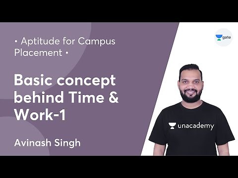 L8 | Basic concept behind Time & Work-1 | Aptitude for Campus Placement | By Avinash Singh