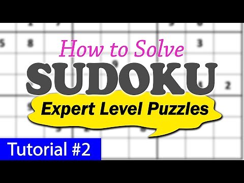 How to Solve Sudoku Expert Hard Level Puzzles | Sudoku Techniques Tutorials 2