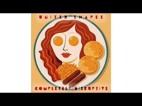 United Shapes "Completely Disruptive"