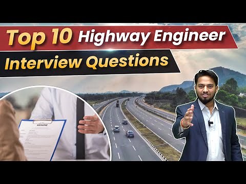 Top Highway Engineering Interview Questions | Preparation For Highway Engineering 2024🔥 #morth