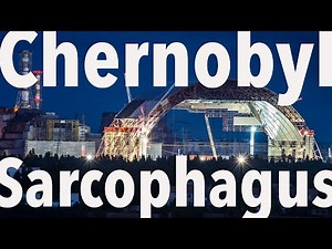 Chernobyl New Sarcophagus