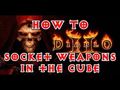 Diablo 2 Resurrected - How to Socket Weapons in the Horadric Cube (Recipe)