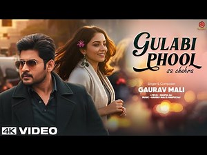 Gulabi Phool Sa Chehra ( official Video ) - Gaurav Mali | Latest Romantic Song | New Song 2025