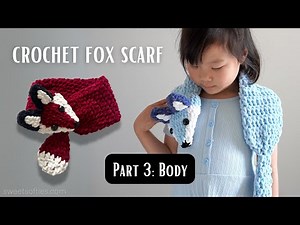 Crochet Fox Scarf · PART 3 · Body
