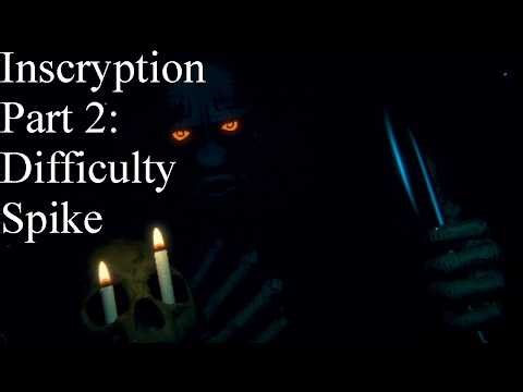 Inscryption Part 2: Difficulty Spike