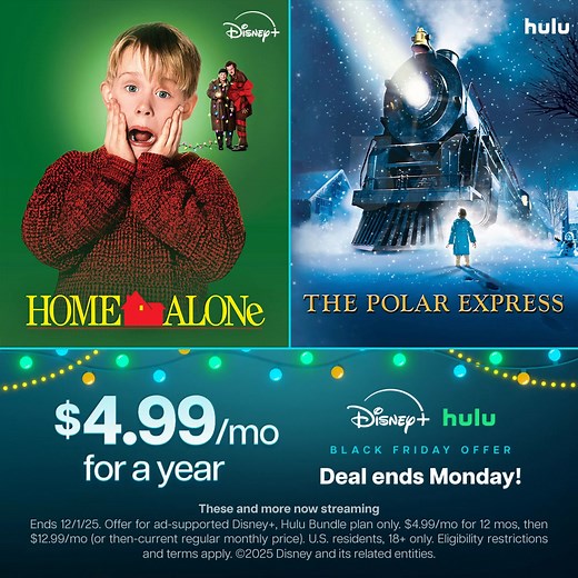 Get Disney and Hulu (both with ads) for $4.99/mo for a year and stream Home Alone, The Polar Express & more. | Disney