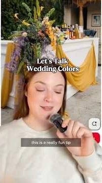 How to Think About Your Wedding Colors
